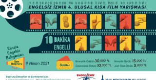 Engelsiz İzmir 4. Ulusal Kısa Film Yarışması başvuruları başladı