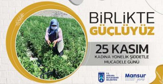 BÜYÜKŞEHİR'DEN 'KADINA KARŞI ŞİDDETLE MÜCADELEYE' DESTEK