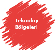 TEKNOLOJİ GELİŞTİRME MERKEZLERİ